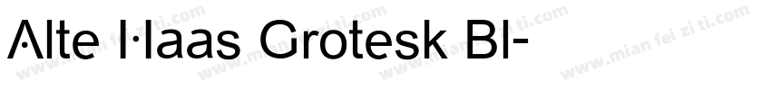 Alte Haas Grotesk Bl字体转换